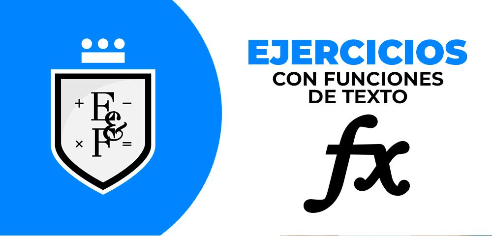 Ejercicios con funciones de Texto - Excelyfinanzas.com